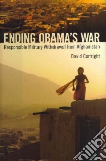 Ending Obama's War libro in lingua di Cortright David