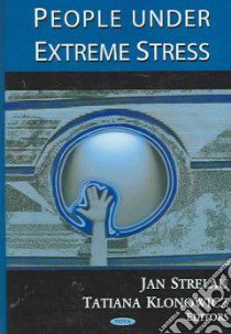People Under Extreme Stress libro in lingua di Strelau Jan (EDT), Klonowicz Tatiana (EDT)