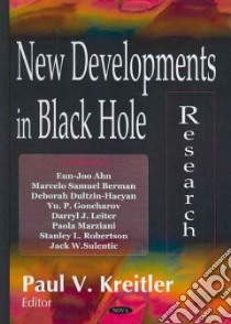 New Developments in Black Hole Research libro in lingua di Kreitler Paul V. (EDT)
