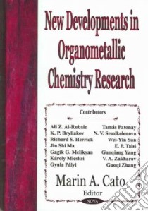 New Developments in Organometallic Chemistry Research libro in lingua di Cato Marin A. (EDT)