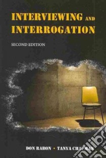 Interviewing and Interrogation libro in lingua di Rabon Don, Chapman Tanya