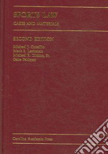 Sports Law libro in lingua di Cozzillio Michael J., Levinstein Mark S., Dimino Michael R. Sr., Feldman Gabe