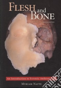 Flesh and Bone libro in lingua di Nafte Myriam