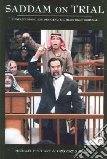 Saddam on Trial libro in lingua di Scharf Michael P., Mcneal Gregory S.