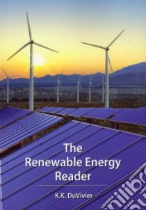 The Renewable Energy Reader libro in lingua di Duvivier K. K.