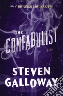 The Confabulist libro in lingua di Galloway Steven
