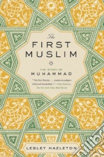 The First Muslim libro in lingua di Hazleton Lesley