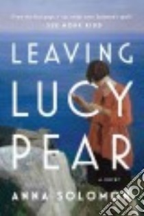 Leaving Lucy Pear libro in lingua di Solomon Anna