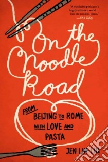 On the Noodle Road libro in lingua di Lin-liu Jen