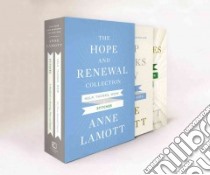 The Hope and Renewal Collection libro in lingua di Lamott Anne