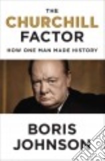 The Churchill Factor libro in lingua di Johnson Boris