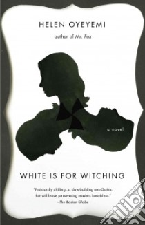 White Is for Witching libro in lingua di Oyeyemi Helen
