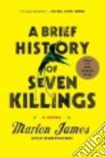 A Brief History of Seven Killings libro in lingua di James Marlon