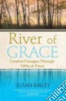 River of Grace libro in lingua di Bailey Susan