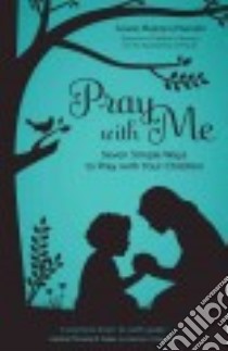 Pray With Me libro in lingua di Urbanski Grace Mazza