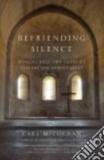 Befriending Silence libro in lingua di McColman Carl