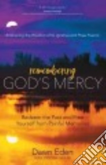 Remembering God's Mercy libro in lingua di Eden Dawn