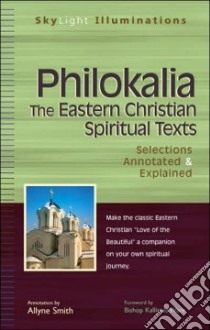 Philokalia libro in lingua di Smith Allyne, Palmer G. E. H. (TRN), Sherrard Philip (TRN), Ware Kallistos (TRN)