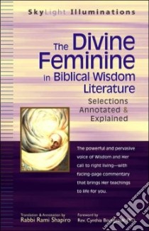 The Divine Feminine in Biblical Wisdom Literature libro in lingua di Shapiro Rami M.