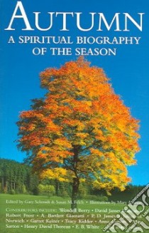 Autumn libro in lingua di Schmidt Gary D. (EDT), Felch Susan M. (EDT), Azarian Mary (ILT)