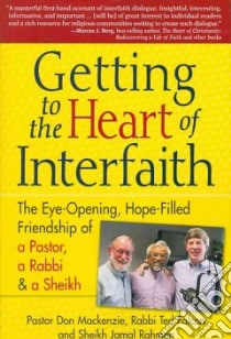 Getting to the Heart of Interfaith libro in lingua di Mackenzie Don, Falcon Ted Ph.D., Rahman Jamal