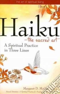 Haiku--The Sacred Art libro in lingua di McGee Margaret D.
