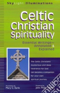 Celtic Christian Spirituality libro in lingua di Earle Mary C., Newell John Philip (FRW)