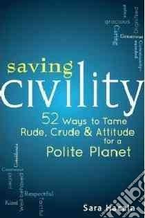 Saving Civility libro in lingua di Hacala Sara