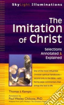 The Imitation of Christ libro in lingua di Chilcote Paul Wesley Ph.d.
