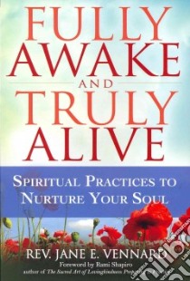 Fully Awake and Truly Alive libro in lingua di Vennard Jane E., Shapiro Rami (FRW)