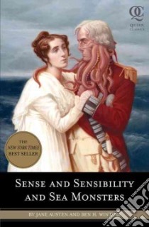 Sense and Sensibility and Sea Monsters libro in lingua di Austen Jane, Winters Ben H., Smith Eugene (ILT)