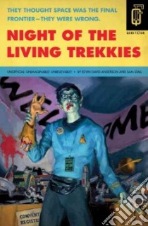 Night of the Living Trekkies libro in lingua di Anderson Kevin David, Stall Sam