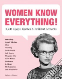 Women Know Everything! libro in lingua di Weekes Karen (COM)