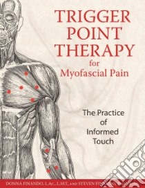 Trigger Point Therapy for Myofascial Pain libro in lingua di Finando Donna, Finando Steven
