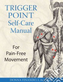 Trigger Point Self-care Manual libro in lingua di Finando Donna