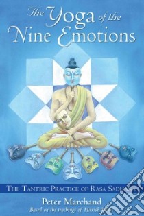 The Yoga of the Nine Emotions libro in lingua di Johari Harish