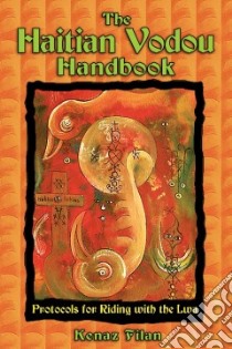 The Haitian Vodou Handbook libro in lingua di Filan Kenaz