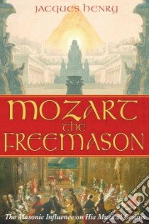 Mozart the Freemason libro in lingua di Cain Jack (TRN), Massin Brigitte