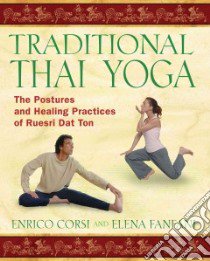 Traditional Thai Yoga libro in lingua di Corsi Enrico, Fanfani Elena, Magri Enrico (PHT)