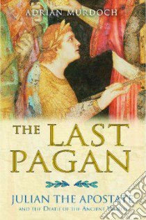 The Last Pagan libro in lingua di Murdoch Adrian