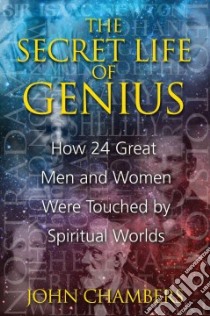 The Secret Life of Genius libro in lingua di Chambers John