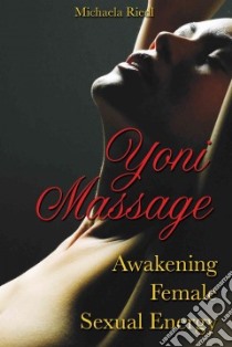 Yoni Massage libro in lingua di Riedl Michaela