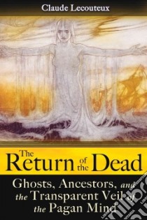 The Return of the Dead libro in lingua di Lecouteux Claude