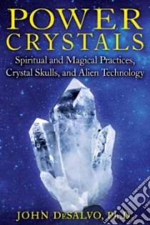 Power Crystals libro in lingua di DeSalvo John A.