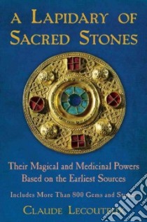 A Lapidary of Sacred Stones libro in lingua di Lecouteux Claude, Graham Jon E. (TRN)