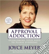 Approval Addiction (CD Audiobook) libro in lingua di Meyer Joyce, Lentz Pat (NRT)