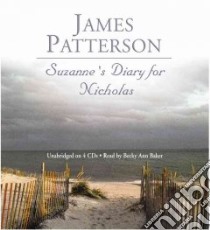 Suzanne's Diary For Nicholas (CD Audiobook) libro in lingua di Patterson James, Baker Becky Ann (NRT)