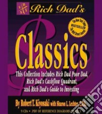 Rich Dad's Classics (CD Audiobook) libro in lingua di Kiyosaki Robert T., Lechter Sharon L.