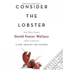 Consider the Lobster (CD Audiobook) libro in lingua di Wallace David Foster