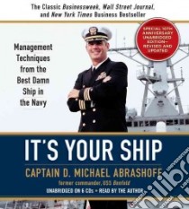 It's Your Ship (CD Audiobook) libro in lingua di Abrashoff Benfold
